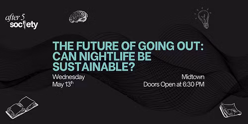 After5NewYork: The Future of Going Out: Can Nightlife Be Sustainable?