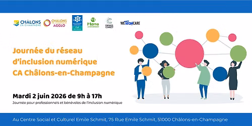 Journ\u00e9e du r\u00e9seau d'inclusion num\u00e9rique de la CA de Ch\u00e2lons-en-Champagne
