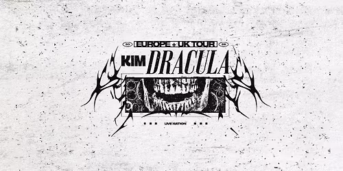 Kim Dracula: EUROPE + UK TOUR 2026