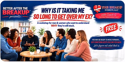 Why Is It Taking Me So Long to Get Over My Ex?