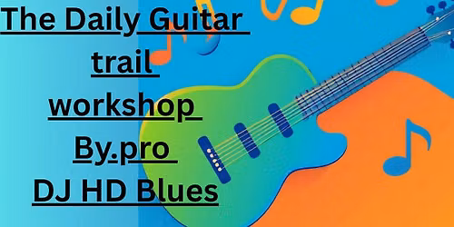 The daily guitar trail workshop