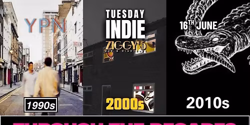 TUESDAY INDIE at Ziggy's - THROUGH THE DECADES - 16th June