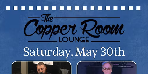Casey Rossiter & Jay Gilbertson Live Music at The Copper Room Lounge