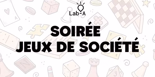 Soir\u00e9e Jeux de Soci\u00e9t\u00e9 \ud83e\udde9