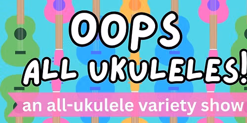 Oops All Ukuleles
