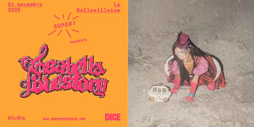 Super! \u2014 Isabella Lovestory le 1e novembre \u00e0 La Bellevilloisse
