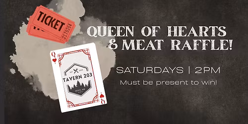 QUEEN OF HEARTS & MEAT RAFFLE