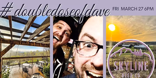 #doubledoseofdave at Skyline Beer Co.