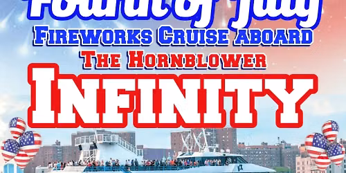 Hornblower Infinity NYC July 4th Dinner Cruise 2026