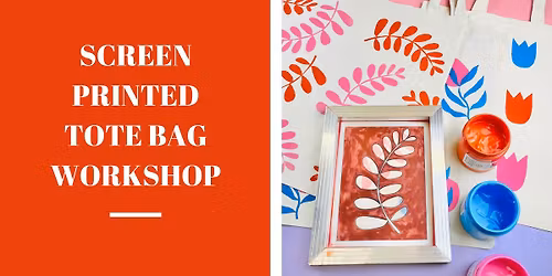 Screen Print A Tote Bag Workshop