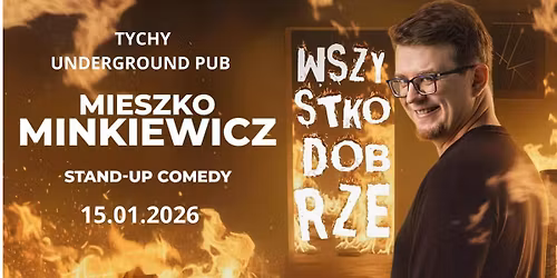 STAND UP MIESZKO MINKIEWICZ - Nowy Program "Wszystko Dobrze"