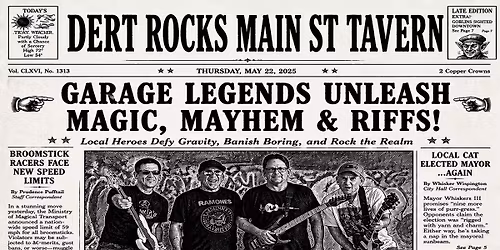 DERT RETURNS TO MAIN ST TAVERN MAY 22nd