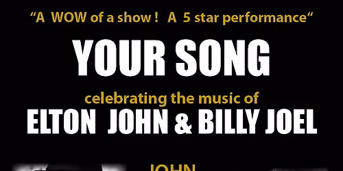 YOUR SONG - John Reilly and Lewis Nitikman Celebrate the Songs of Elton John & Billy Joel