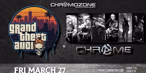 GRAND THEFT AUDIO & CHROME