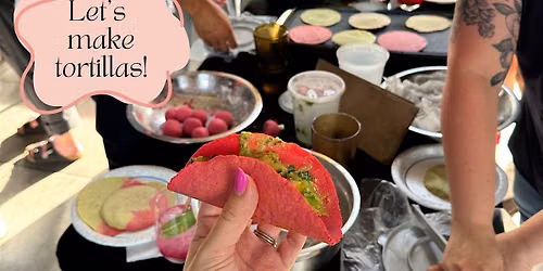 Let's make tortillas!