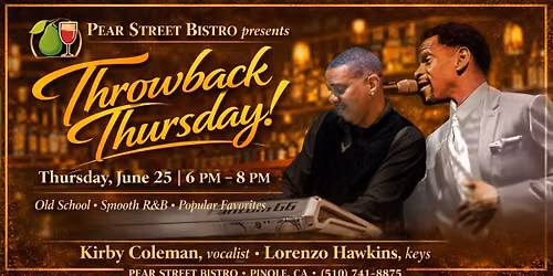 Pear Street Bistro presents Throwback Thursday! June 25th