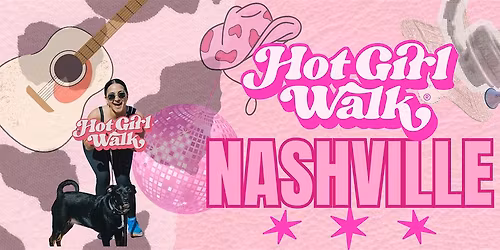 Hot Girl Walk\u00ae| Nashville | May 30