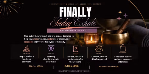 Finally Friday Exhale: Yoga & Sound Bath Experience