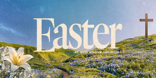 Easter at Sun Grove