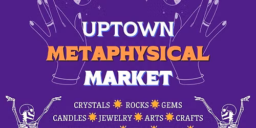 Uptown Halloween Metaphysical Market