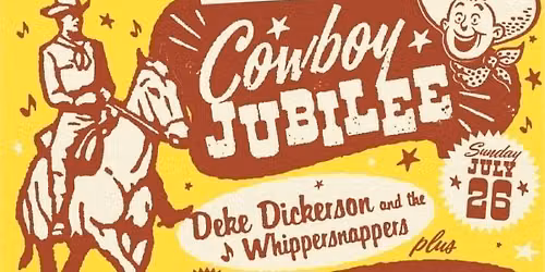 Cowboy Jubilee - Deke Dickerson & The Whippersnappers + The Soda Crackers