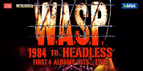 W.A.S.P. 1984 TO HEADLESS la Arenele Romane
