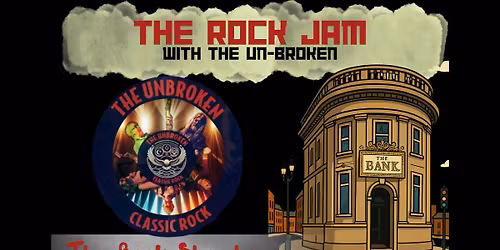 The Rock Jam with The Un-Broken