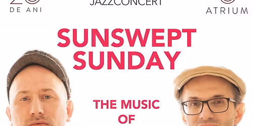 ATRIUM 20 ANI | Concert Jazz: Sunswept Sunday