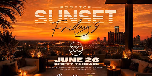 Rooftop Sunset Fridays at 3Fifty Terrace on June 26