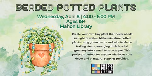 Beaded Potted Plants at Mahon Library