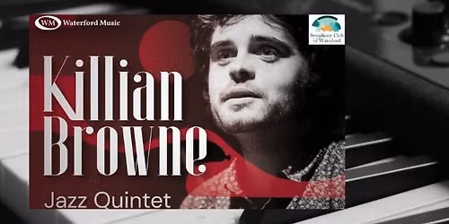 KILLIAN BROWNE JAZZ QUINTET