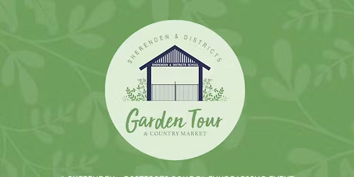 Sherenden and Districts Garden Tour (+ Market) 2025