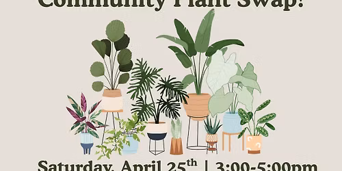 Community Plant Swap!