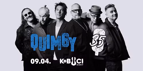 QUIMBY 35 \/\/ KOBUCI \/\/ 09.04.