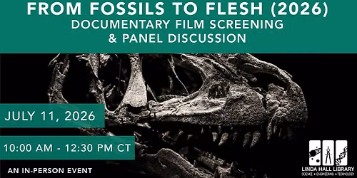 From Fossils to Flesh (2026) Documentary Film Screening & Panel Discussion
