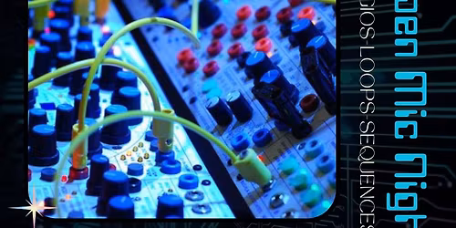 Live at the Tuppenny: Electronic Open Mic Night 