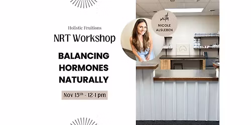 NRT Workshop: Balancing Hormones Naturally