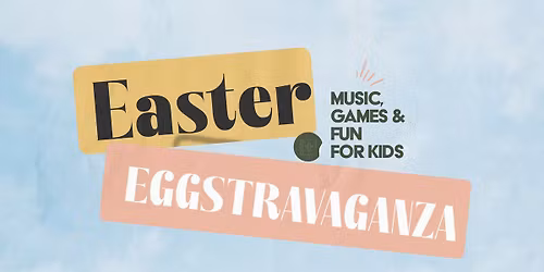 Annual Easter Eggstravaganza