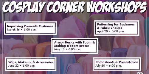 Cosplay Corner 4: Armor Basics with Foam & Making a Foam Bracer