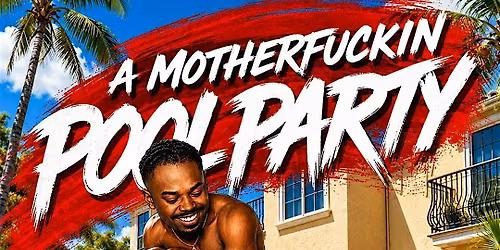 A MotherFuckin Pool Party