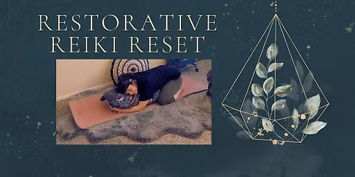 Restorative Reiki Reset