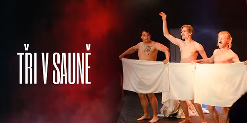 T\u0158I V SAUN\u011a - muzik\u00e1lov\u00e1 komedie s \u017eivou hudbou