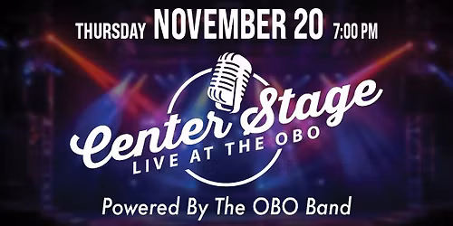 Center Stage: Live at the OBO