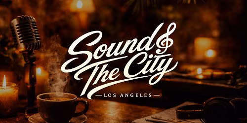 Sound & The City: Opening Night - Los Angeles