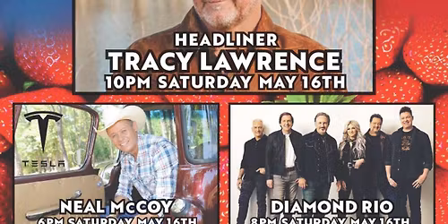 Pasadena Strawberry Festival: Neal McCoy  Diamond Rio & Tracy Lawrence - Saturday