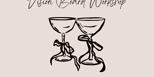 UN-WINE & ALIGN: 2026 Vision Board Workshop