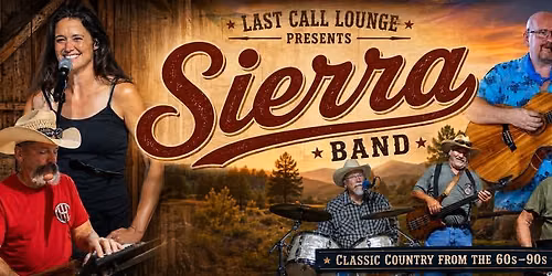 Sierra Live @ Last Call Lounge