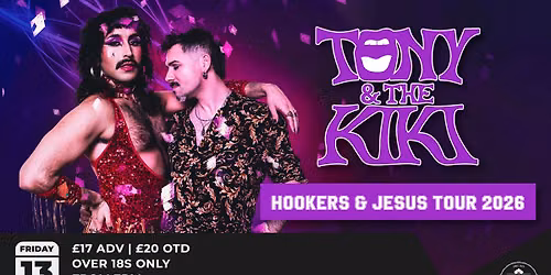 Tony & The Kiki Hookers & Jesus Tour 2026 @ Whittles-Oldham