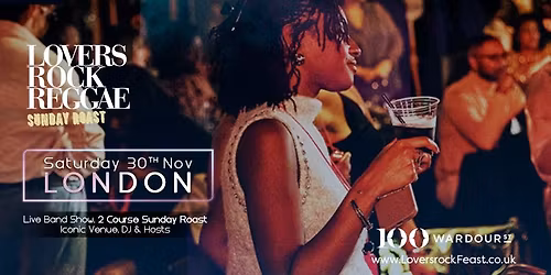 Lovers Rock Reggae - Sunday Roast - Sun 30th November