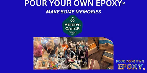 Pour Your Own Epoxy\u2122 (August 24th at Meier's Creek Brewing Co., Cazenovia, NY)